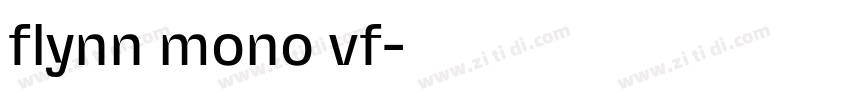 flynn mono vf字体转换 flynn mono vf字体转换